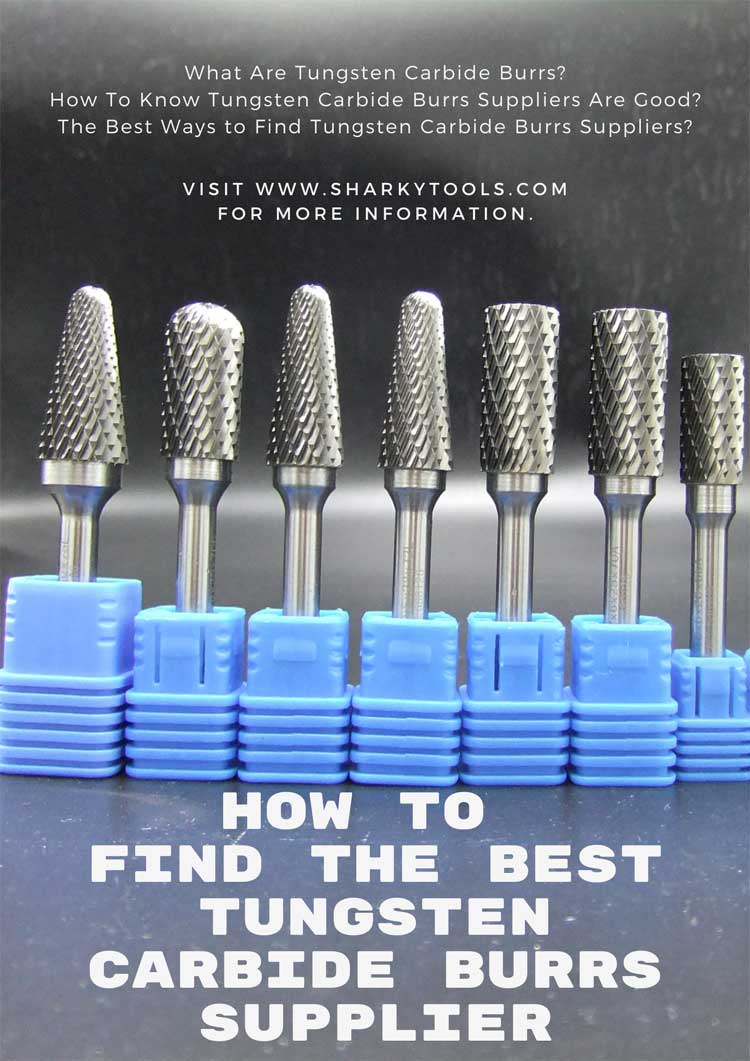 How-to-Find-The-Best-Tungsten-Carbide-Burrs-Suppliers-1